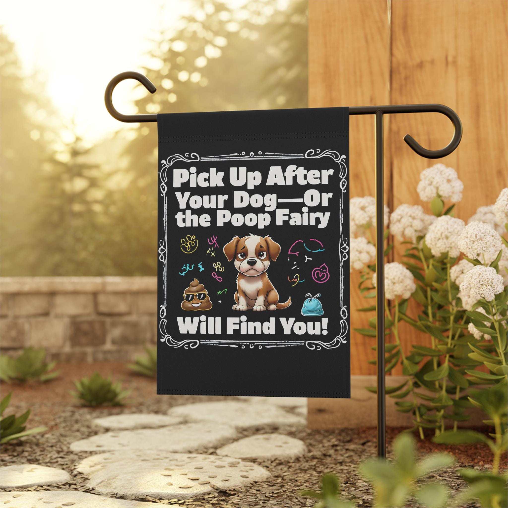 Dog Waste Sign - Pick Up After Your Dog - Poop Fairy Will Find You - Pet Owner Gift