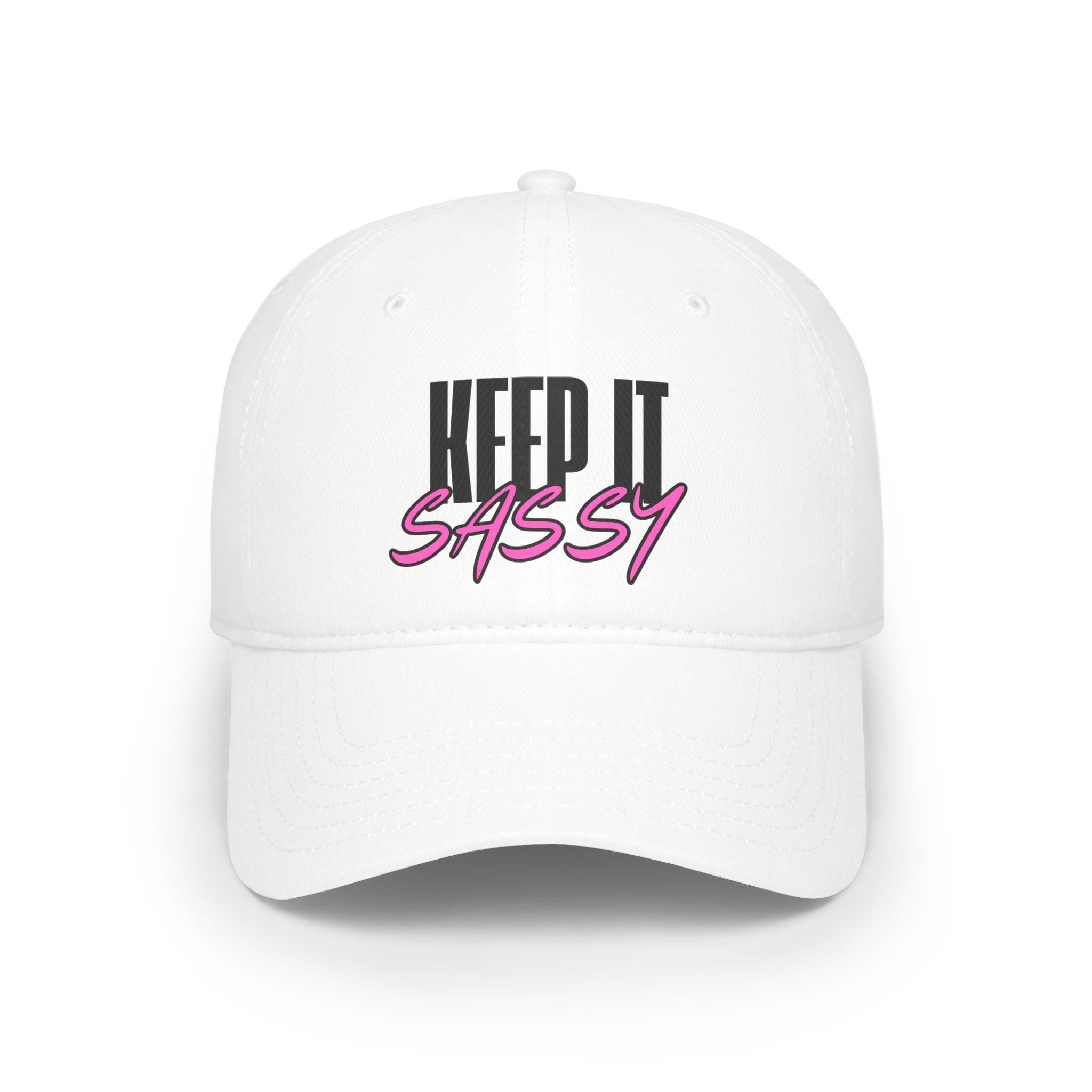 Sassy Baseball Cap, Keep It Sassy Hat, Cute Sassy Gift, Sassy Quotes, Perfect Gift for Trendy Moms and Friends