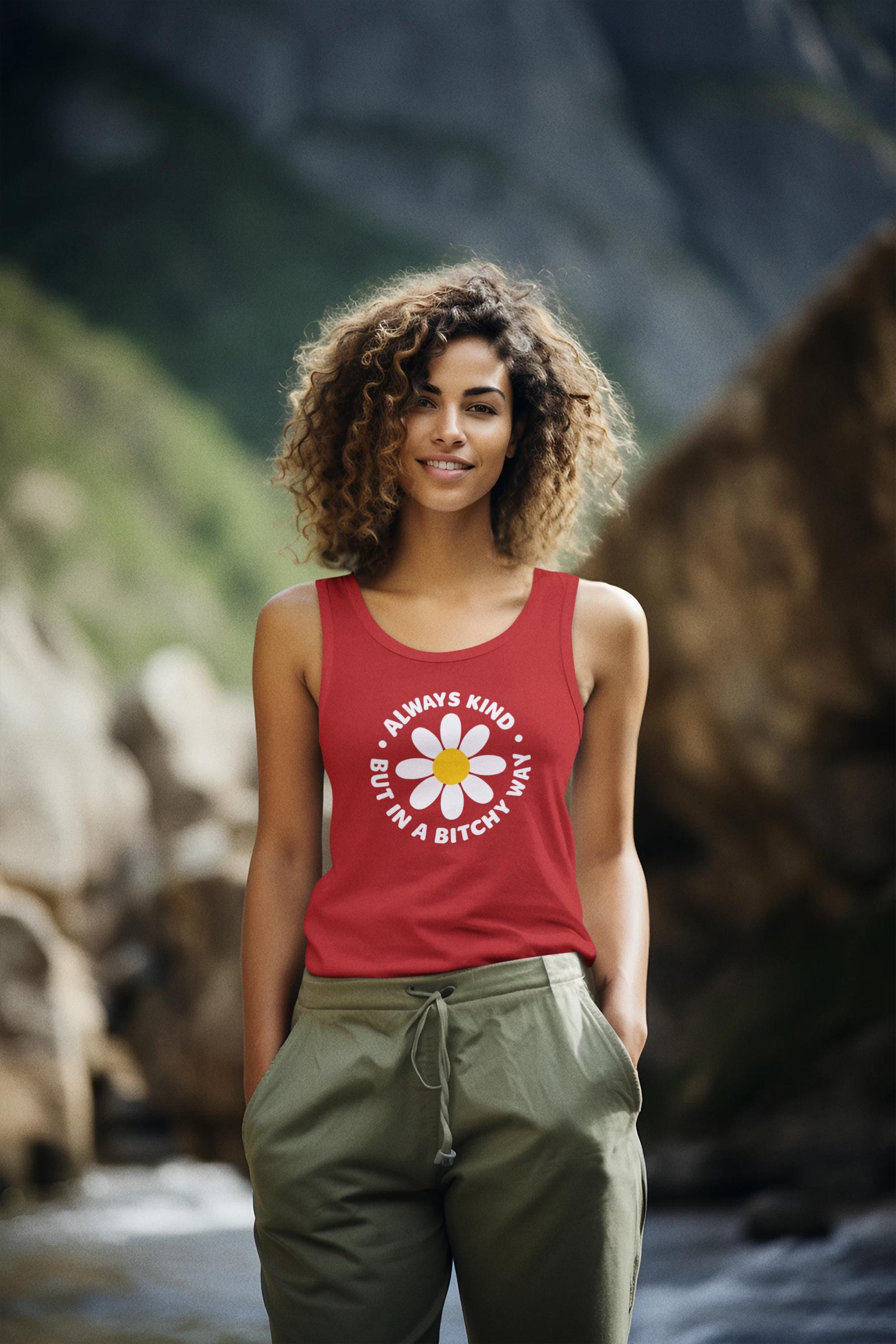 Always Kind But In A Bitchy Way Tank Top, Funny Sarcastic Gift, Be Kind Humor Shirt, Trendy Women's Apparel, Unique Graphic Tee