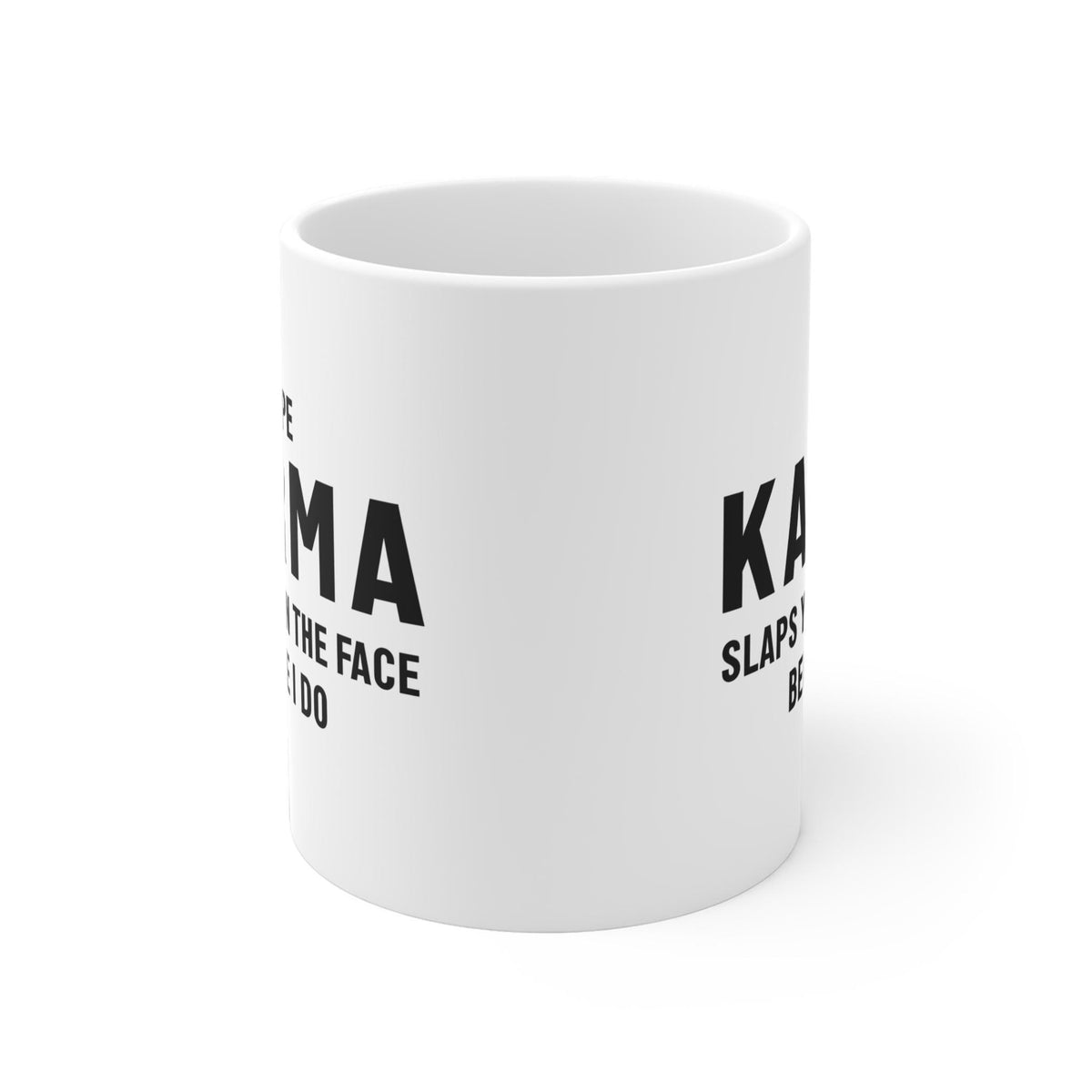 Karma Quote Ceramic Mug - Funny Gifts for Friends, Coffee Lover's Mug, Office Humor, Gift for Him/Her, Unique Inspirational Cup