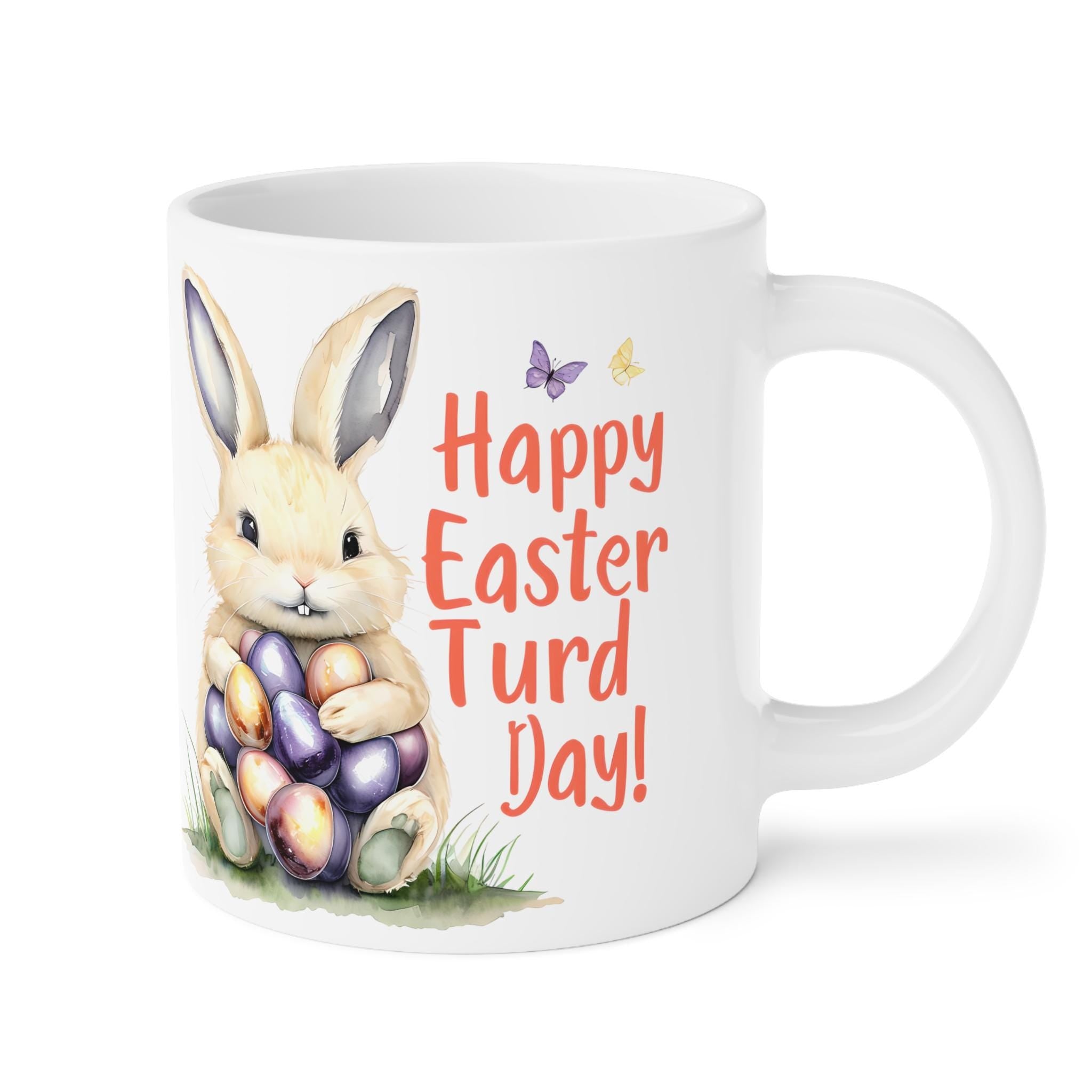 Easter Bunny Ceramic Mug, Funny Easter Turd Day Gift, Holiday Coffee Mug, Cute Bunny Design, Gifts for Friends & Family