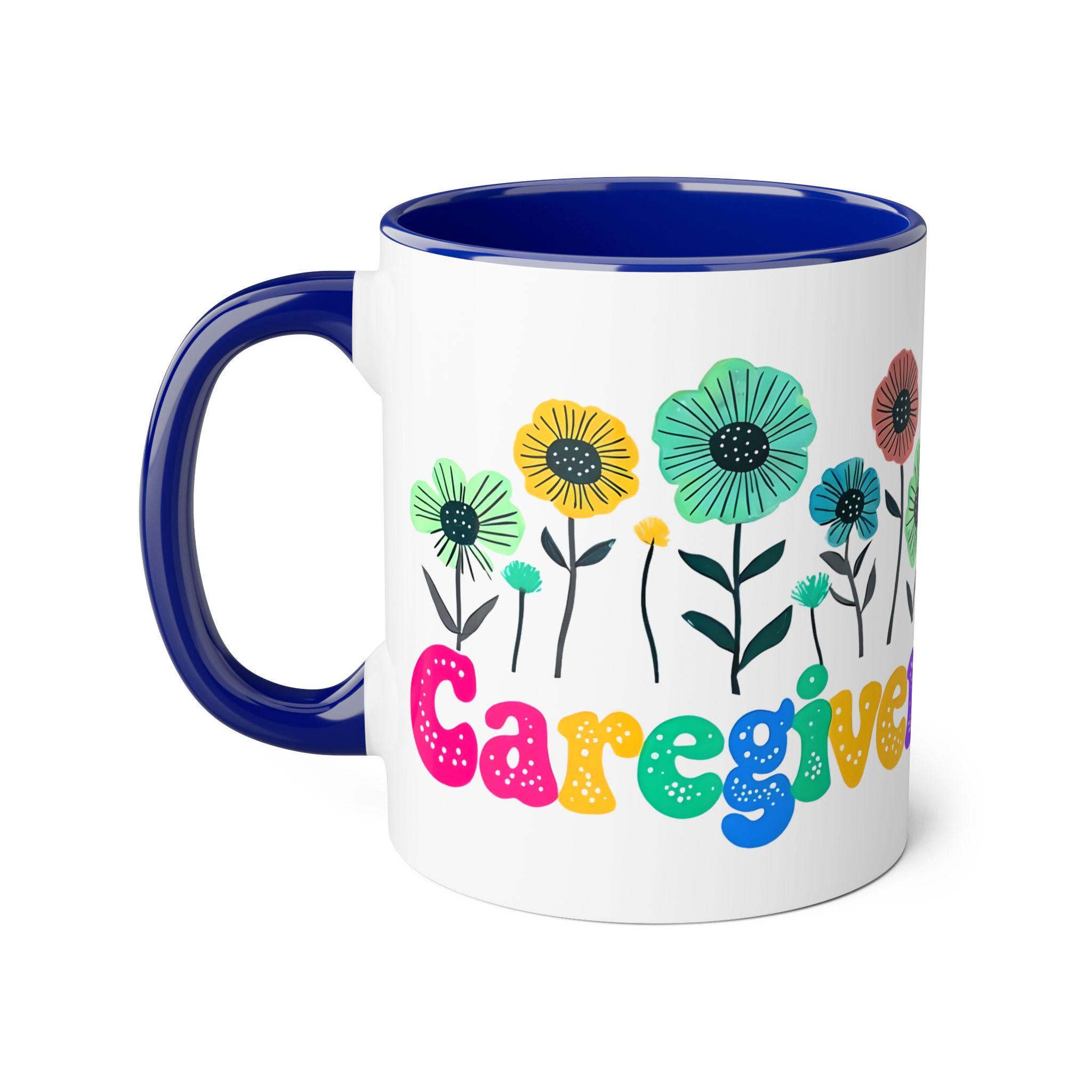 Mug Gift for Caregiver, Cute Coffee Mug, Funny Gift for Nurses, Heartwarming Caregiver Thank You Mug, Floral Mug