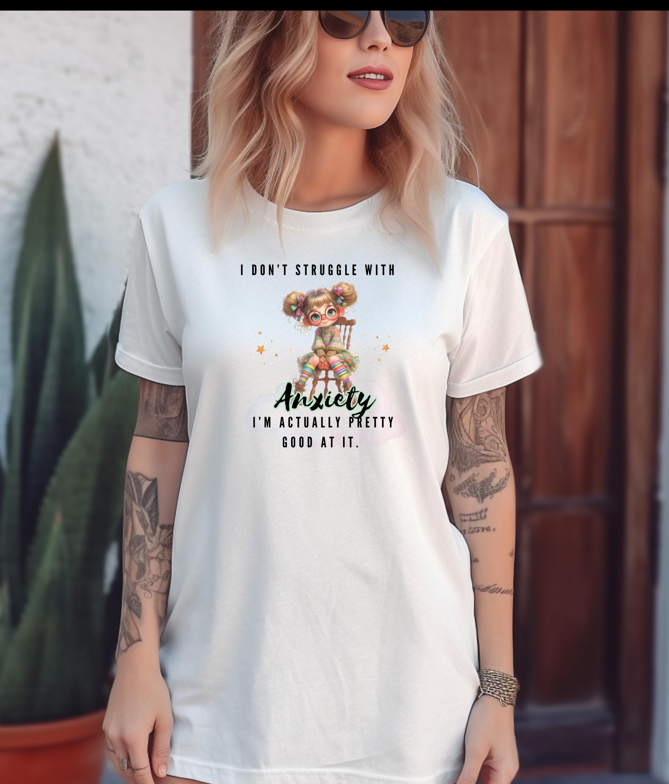 I Don&#39;t Struggle With Anxiety Shirt, Witty Anxiety Humor Tee, Sarcastic Mental Health Gift, Funny Saying Top