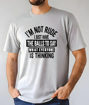 Im Not Rude, Sarcastic Tshirt, Funny Saying Tee, Gift for Him, Witty Humor Shirt, Trendy Sarcastic Graphic Tee, Conversation Starter,