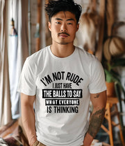Im Not Rude, Sarcastic Tshirt, Funny Saying Tee, Gift for Him, Witty Humor Shirt, Trendy Sarcastic Graphic Tee, Conversation Starter,