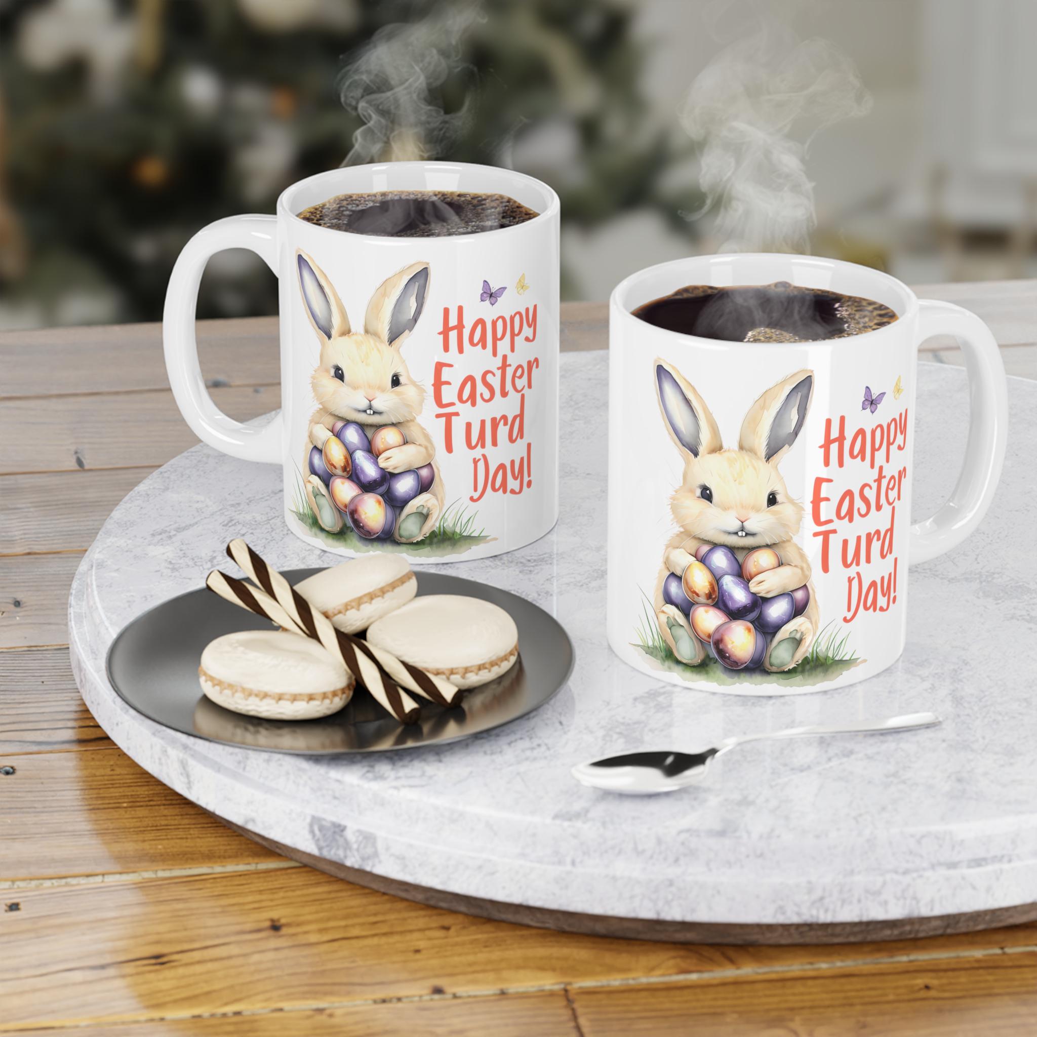 Easter Bunny Ceramic Mug, Funny Easter Turd Day Gift, Holiday Coffee Mug, Cute Bunny Design, Gifts for Friends & Family
