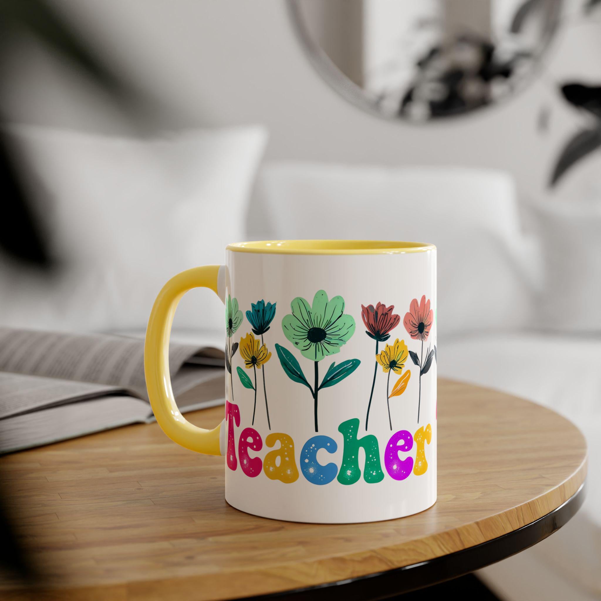 Teacher flower mug, Teacher Gifts, Floral Cup, Teacher Appreciation, Custom Mug for Educators, Accent Mugs, 11oz