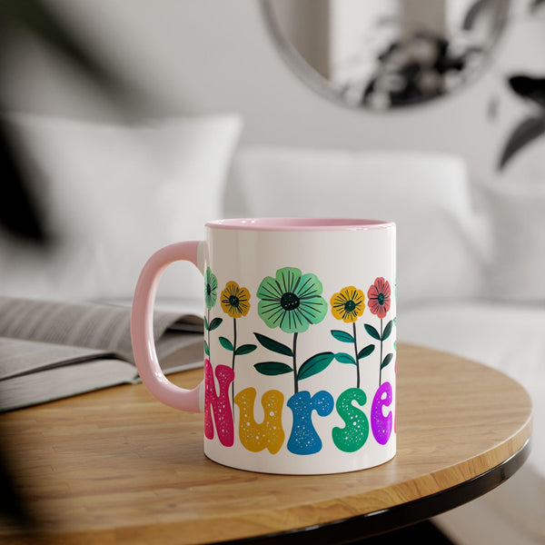 Nurse Mug, Flower Nurse Mug, Unique Nursing School Grad Present, Gift for Nurses, 11oz Mug