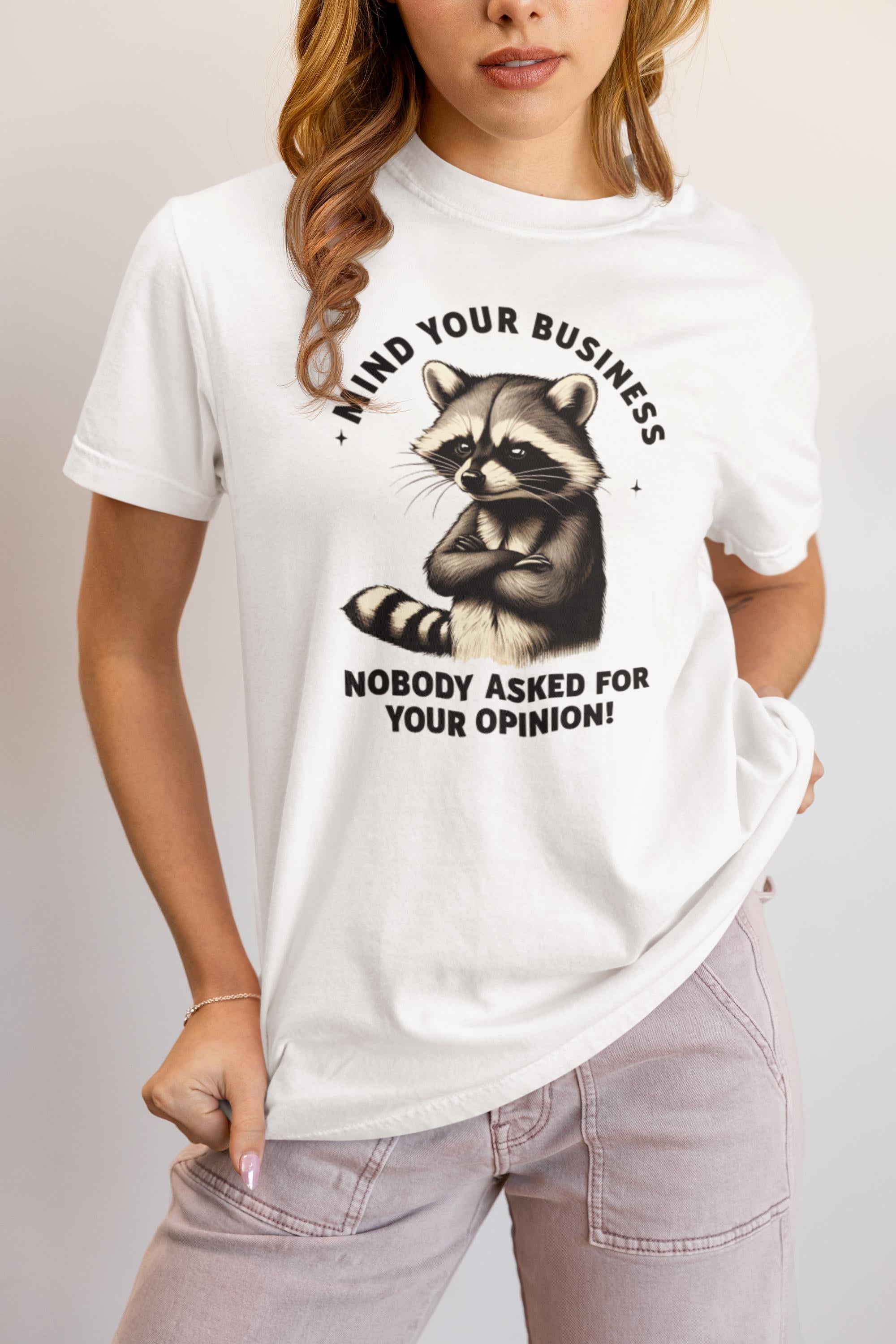 Mind Your Business Raccoon T-Shirt, Mind Your Business Shirt, Funny Sarcastic Tee, Sassy Humor T-Shirt, Trendy Graphic Design for Adults