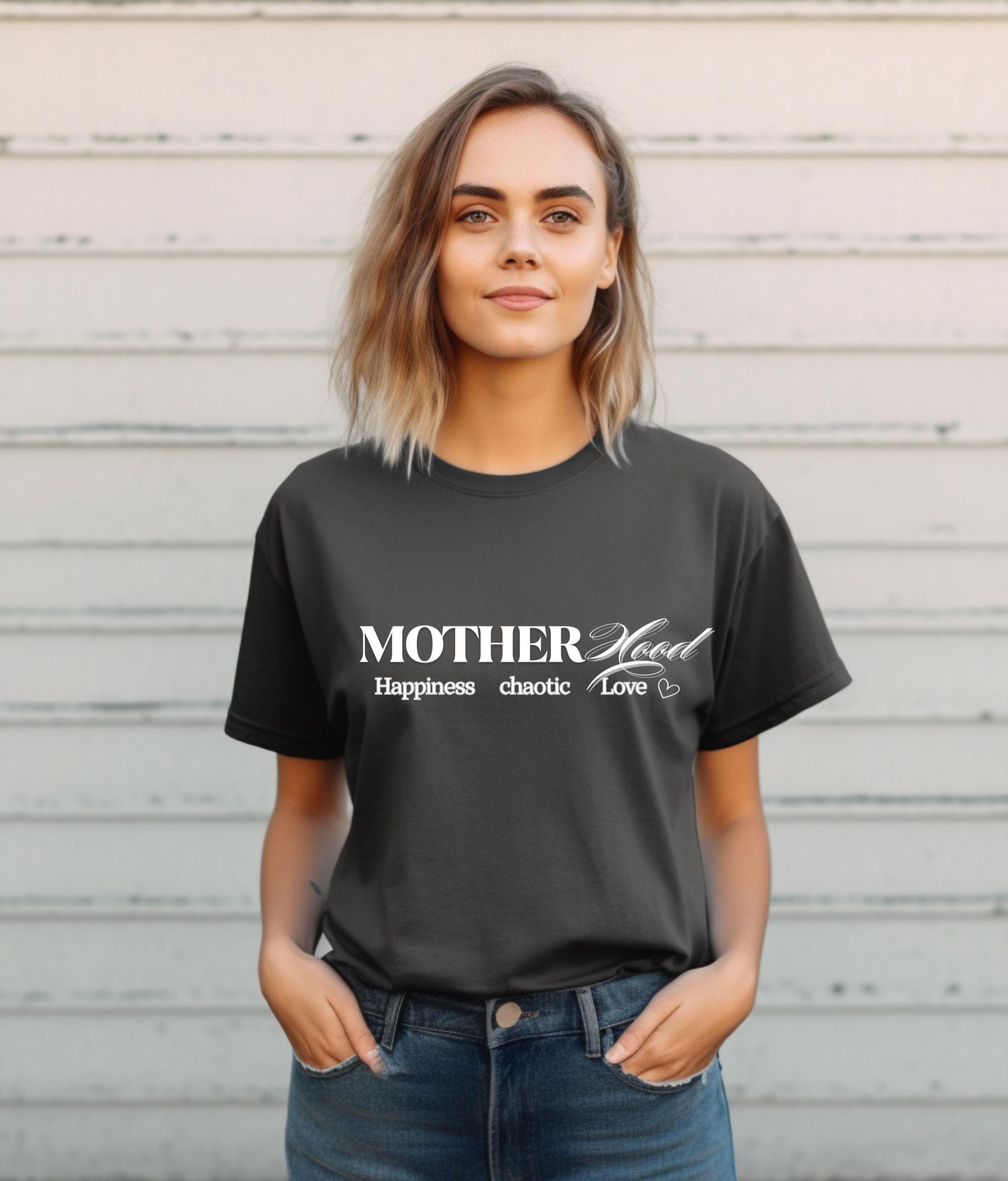 Motherhood T-Shirt, Funny Mom Shirt, Mother's Day Gift, Mom Life Tee, Graphic Tee for New Moms, Gift for Mom