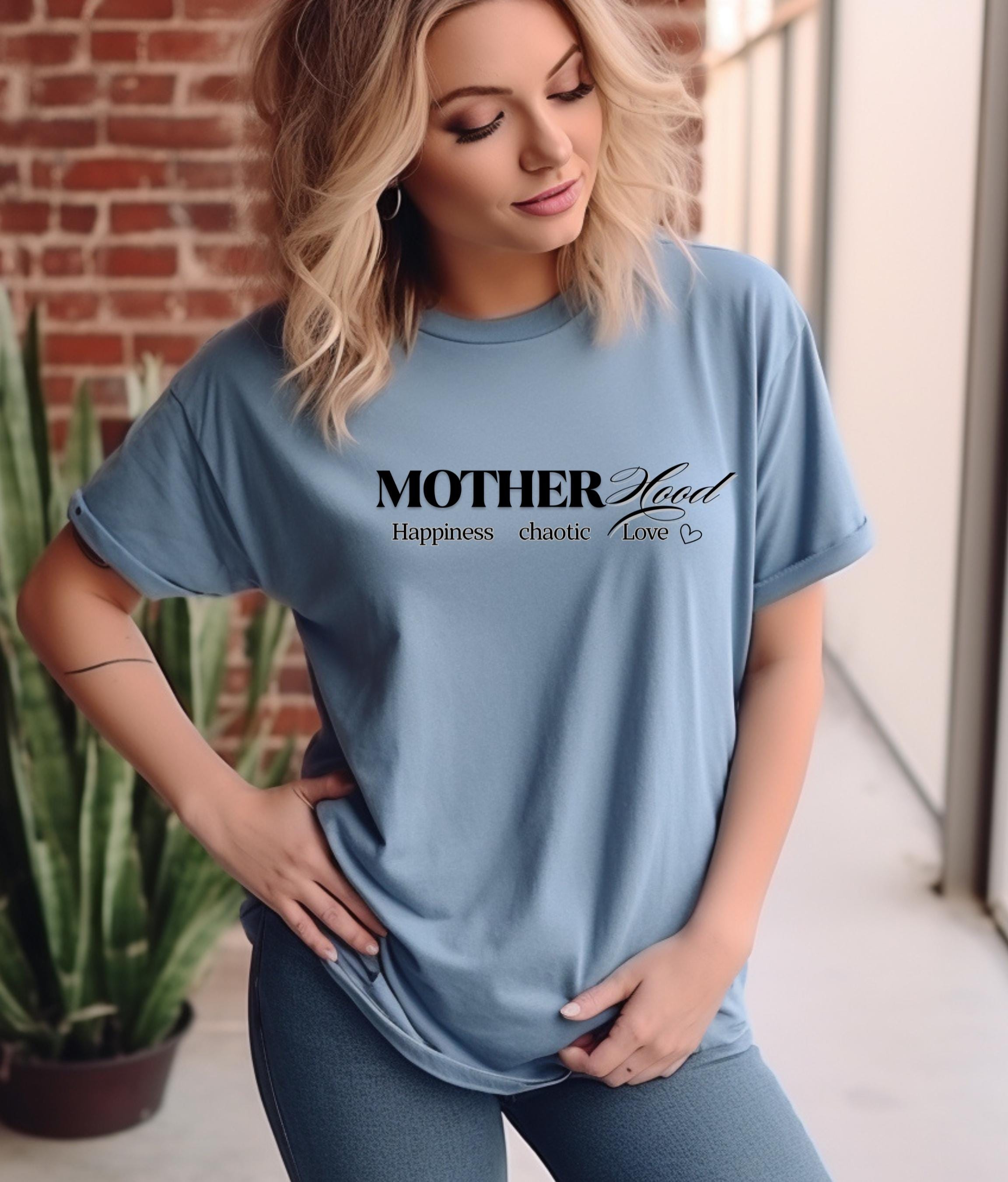 Motherhood T-Shirt, Funny Mom Shirt, Mother's Day Gift, Mom Life Tee, Graphic Tee for New Moms, Gift for Mom