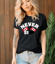 Never 51 T-Shirt, Patriotic Canadian Tee, Funny Anti-Trump Gift, Canada Day Shirt, Unisex Apparel for All