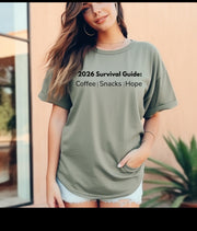 2026 Survival Guide T-Shirt | Coffee, Snacks, Hope Graphic Tee