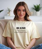 Be Kind Graphic T-Shirt | Inspirational Message, Soft Cotton Tee