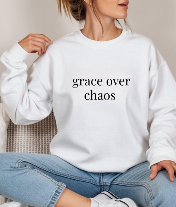 Grace Over Chaos Embroidered Crewneck Sweatshirt | Sassy Minimalist Style