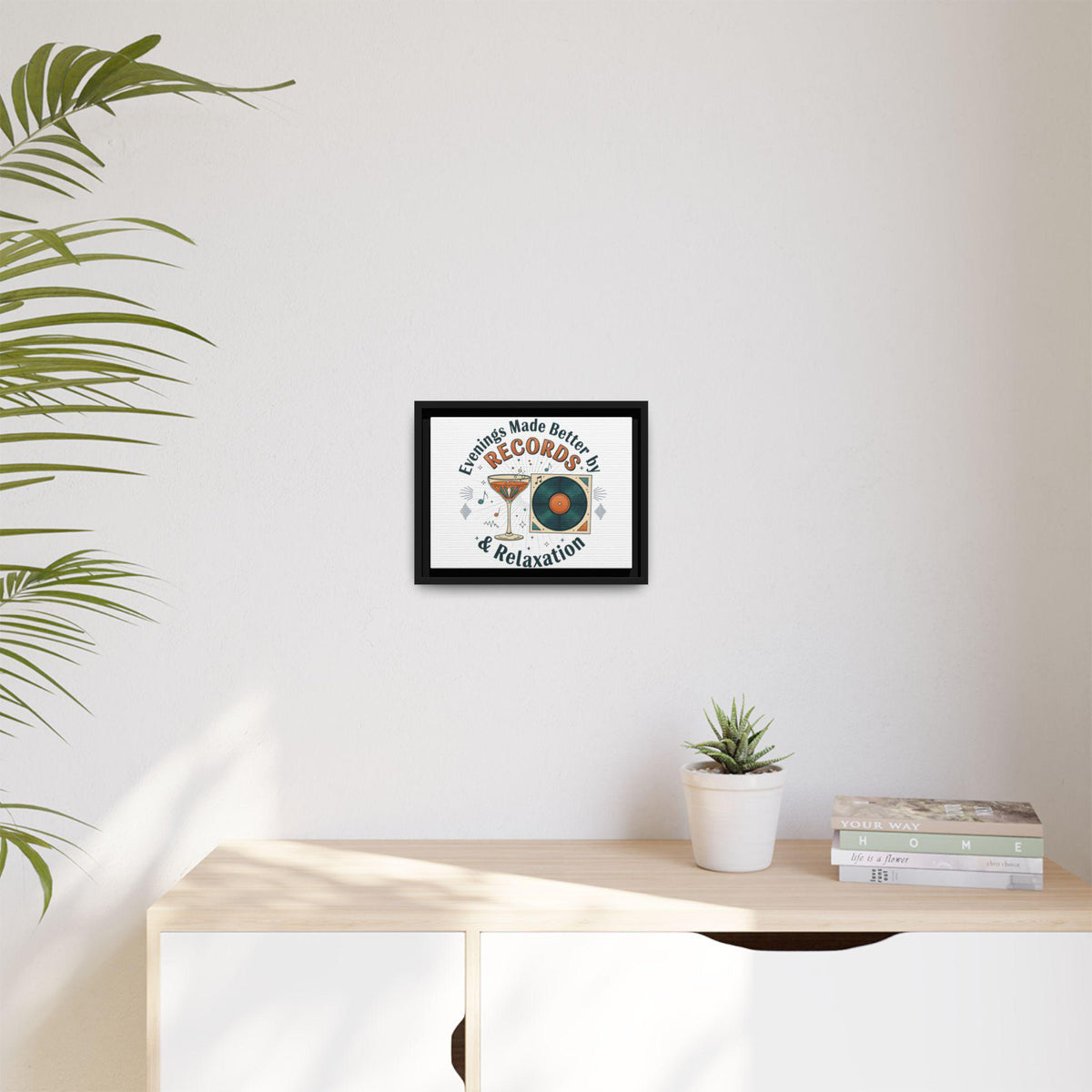 Evenings Made Better by Records & Relaxation Canvas | Framed Music Wall Art | Vinyl Record Decor | Cozy Home Aesthetic Art
