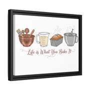 Life Is What You Bake It Canvas | Kitchen Wall Art | Baking Quote Decor | Cozy Farmhouse Kitchen Art | Gift for Bakers