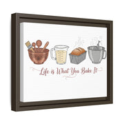 Life Is What You Bake It Canvas | Kitchen Wall Art | Baking Quote Decor | Cozy Farmhouse Kitchen Art | Gift for Bakers