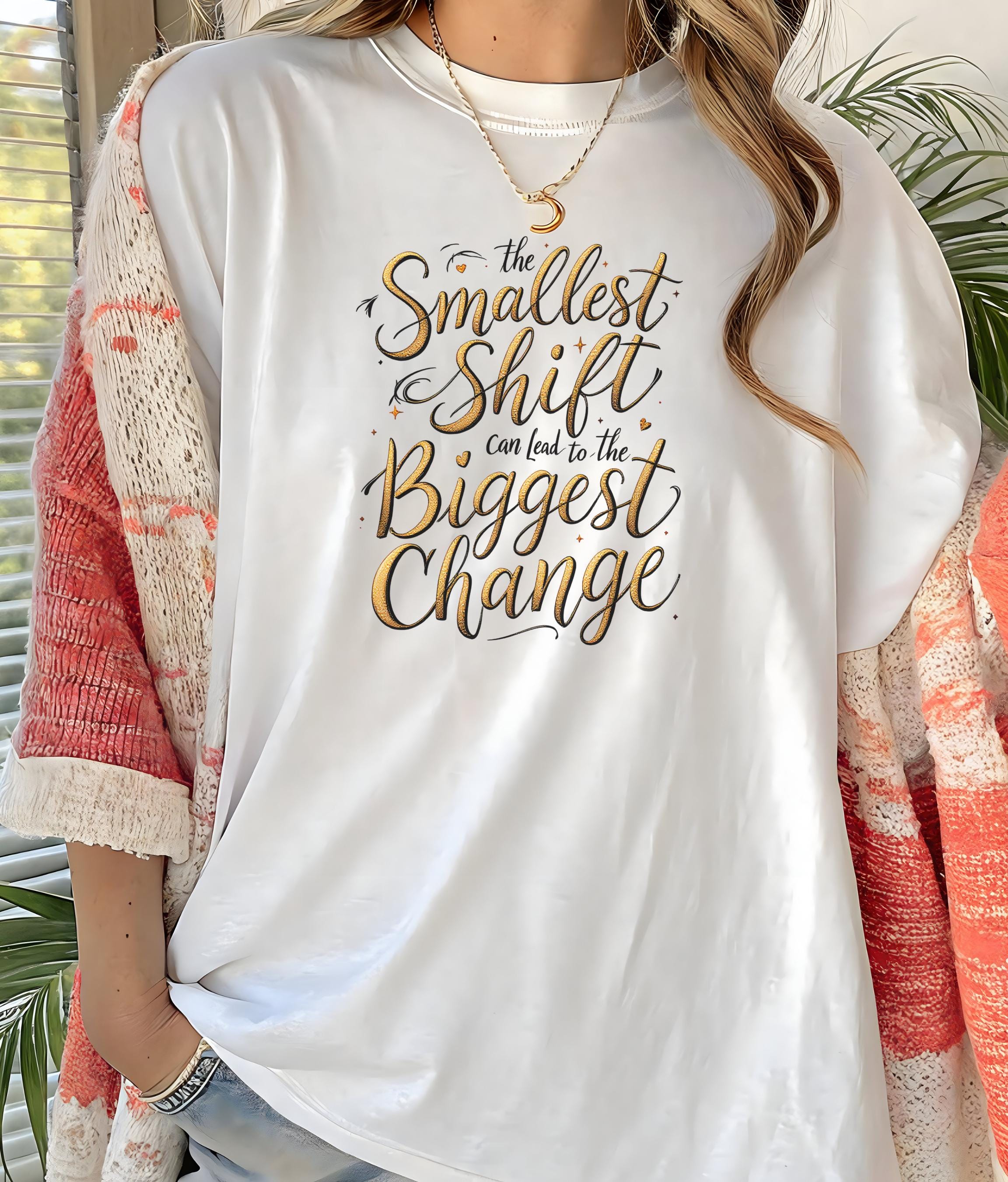 Inspirational Quote Graphic Tee, Positive Message Shirt