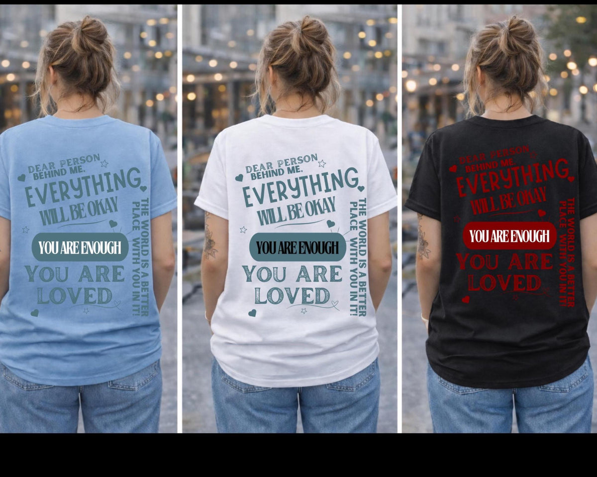 Kindness Message T-Shirt | You Are Enough, Mental Health Tee