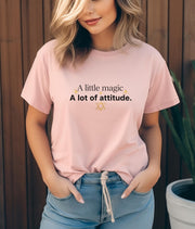 A Little Magic A Lot of Attitude T-Shirt | Sassy Quote Tee | Witchy Graphic Shirt | Soft Aesthetic Shirt | Cute Bold Statement Tee