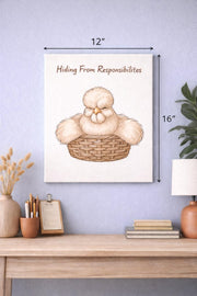 Hiding From Responsibilities Canvas Wall Art | Funny Chicken Art Print | Cute Farm Humor Decor | Cozy Cottage Wall Art Matte Canvas, Stretch