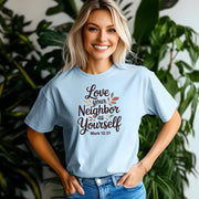 Love Your Neighbor As Yourself Shirt | Mark 12:31 Christian Tee | Faith Over Politics Graphic Shirt | Comfort Colors Christian Gift