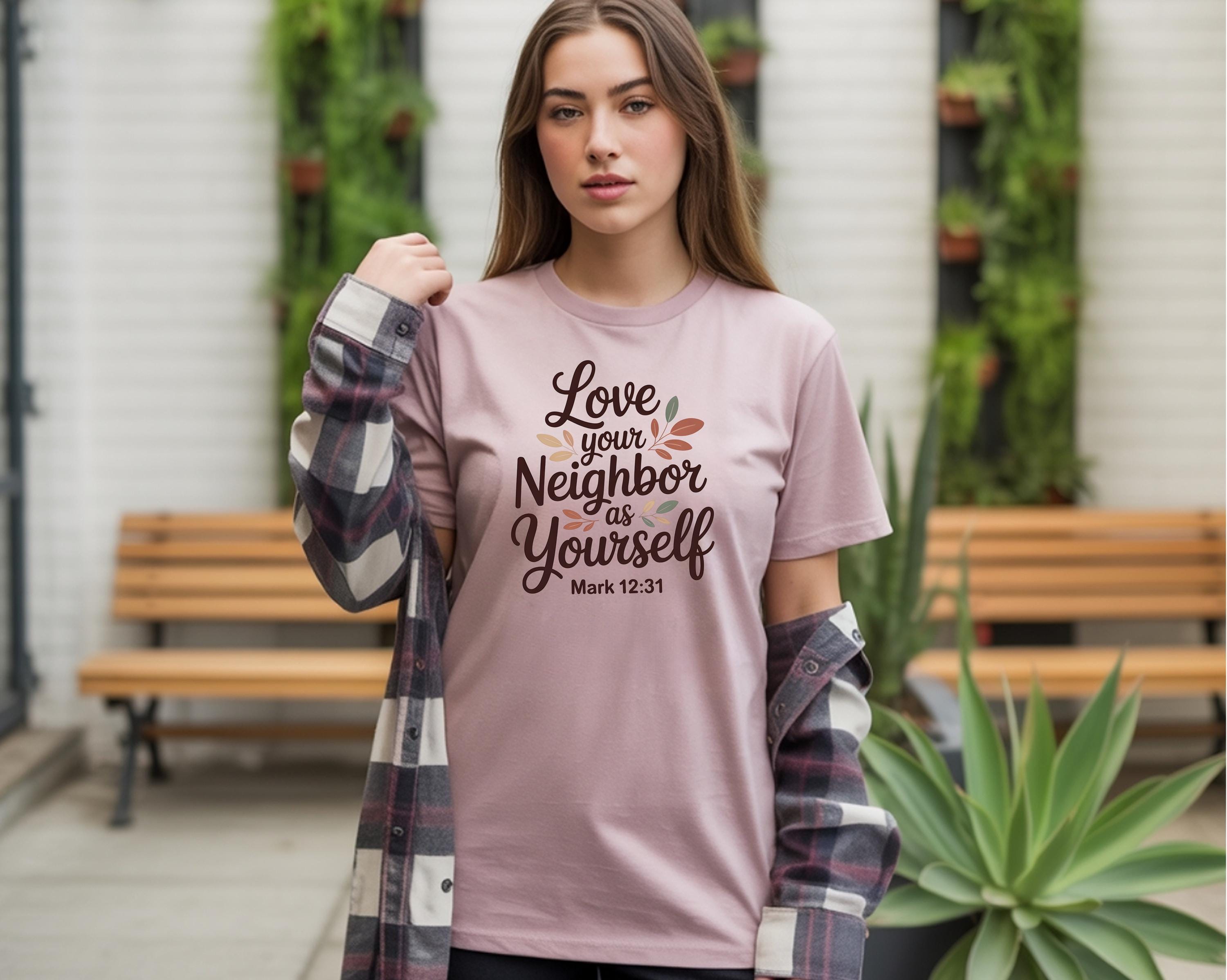 Love Your Neighbor As Yourself Shirt | Mark 12:31 Christian Tee | Faith Over Politics Graphic Shirt | Comfort Colors Christian Gift