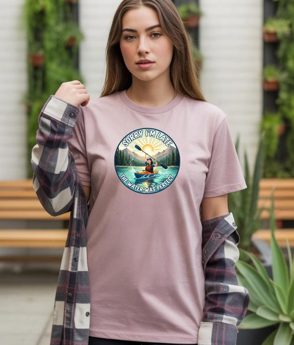 Sorry I’m Late The Water Was Perfect Shirt | Kayak Gift for Him Her | Funny Lake Life Tee | Comfort Colors 1717 Outdoor Shirt
