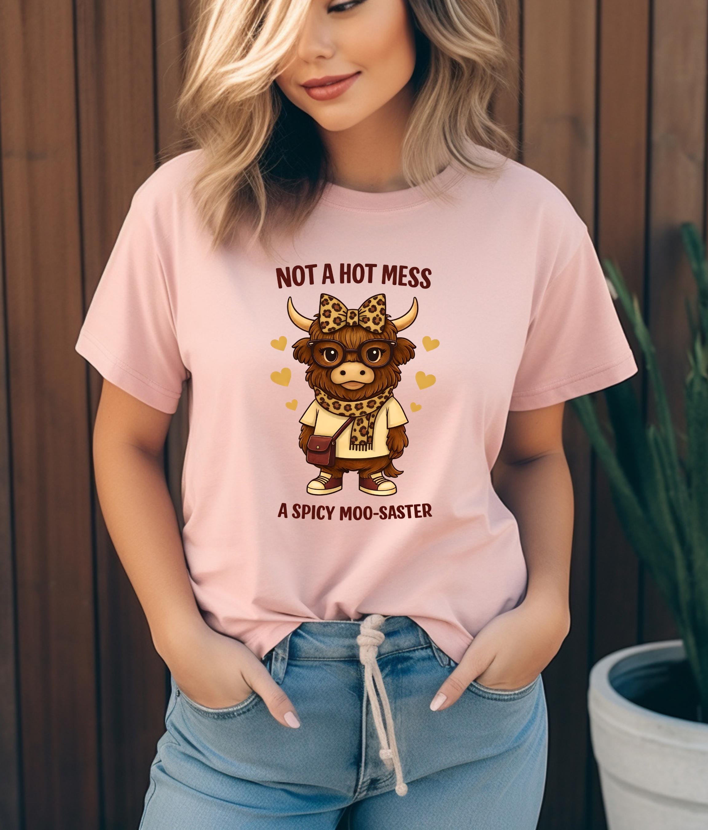Not a Hot Mess Shirt | Spicy Moo-saster Cow T-Shirt | Funny Valentine Tee | Cute Moody Cow Shirt | Sassy Graphic Tee Gift
