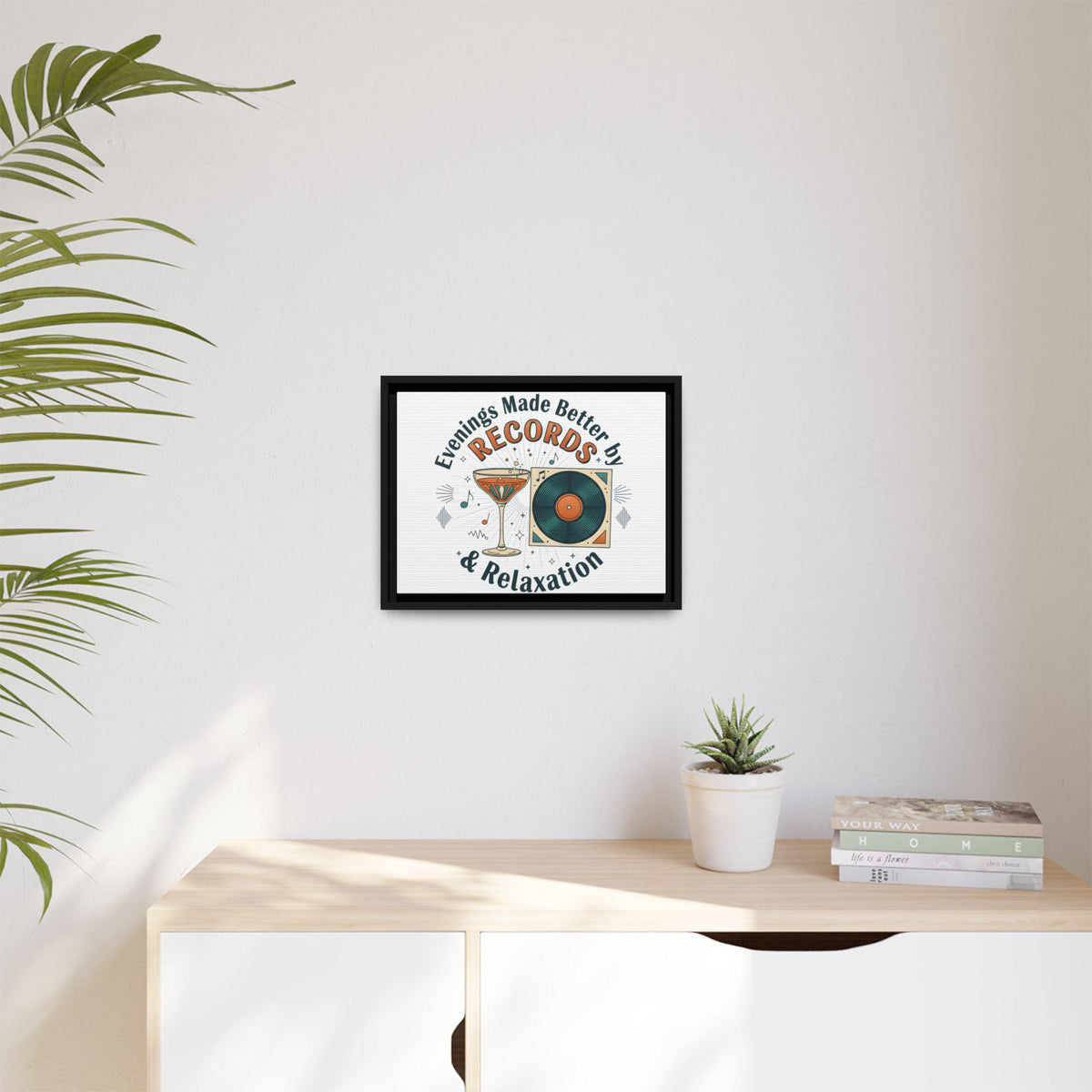 Evenings Made Better by Records & Relaxation Canvas | Framed Music Wall Art | Vinyl Record Decor | Cozy Home Aesthetic Art