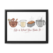 Life Is What You Bake It Canvas | Kitchen Wall Art | Baking Quote Decor | Cozy Farmhouse Kitchen Art | Gift for Bakers