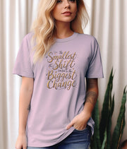 Inspirational Quote Graphic Tee, Positive Message Shirt