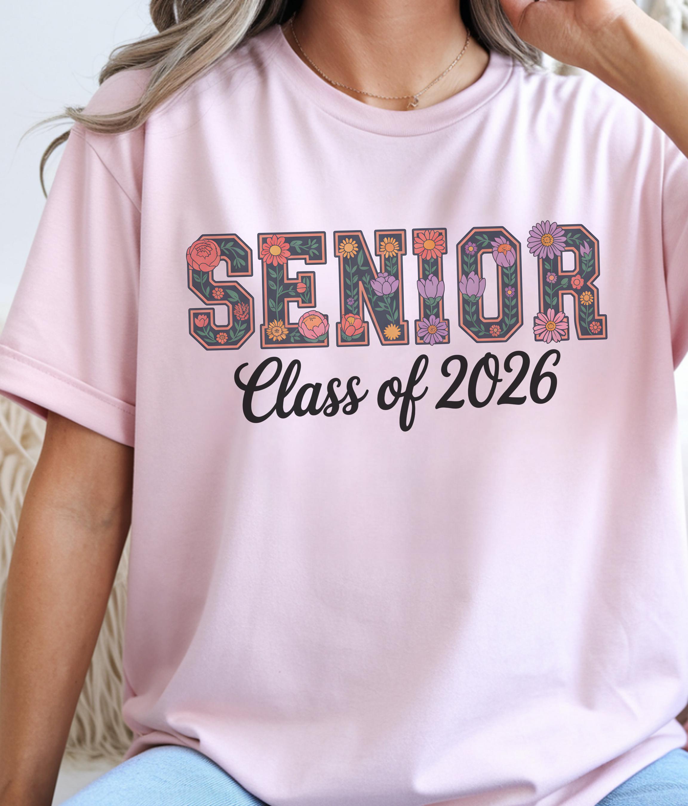 Senior Class of 2026 Shirt | Floral Senior Tee | Cute Graduation Shirt | High School Senior Gift | Flower Letter Shirt | Heavy Cotton Tee