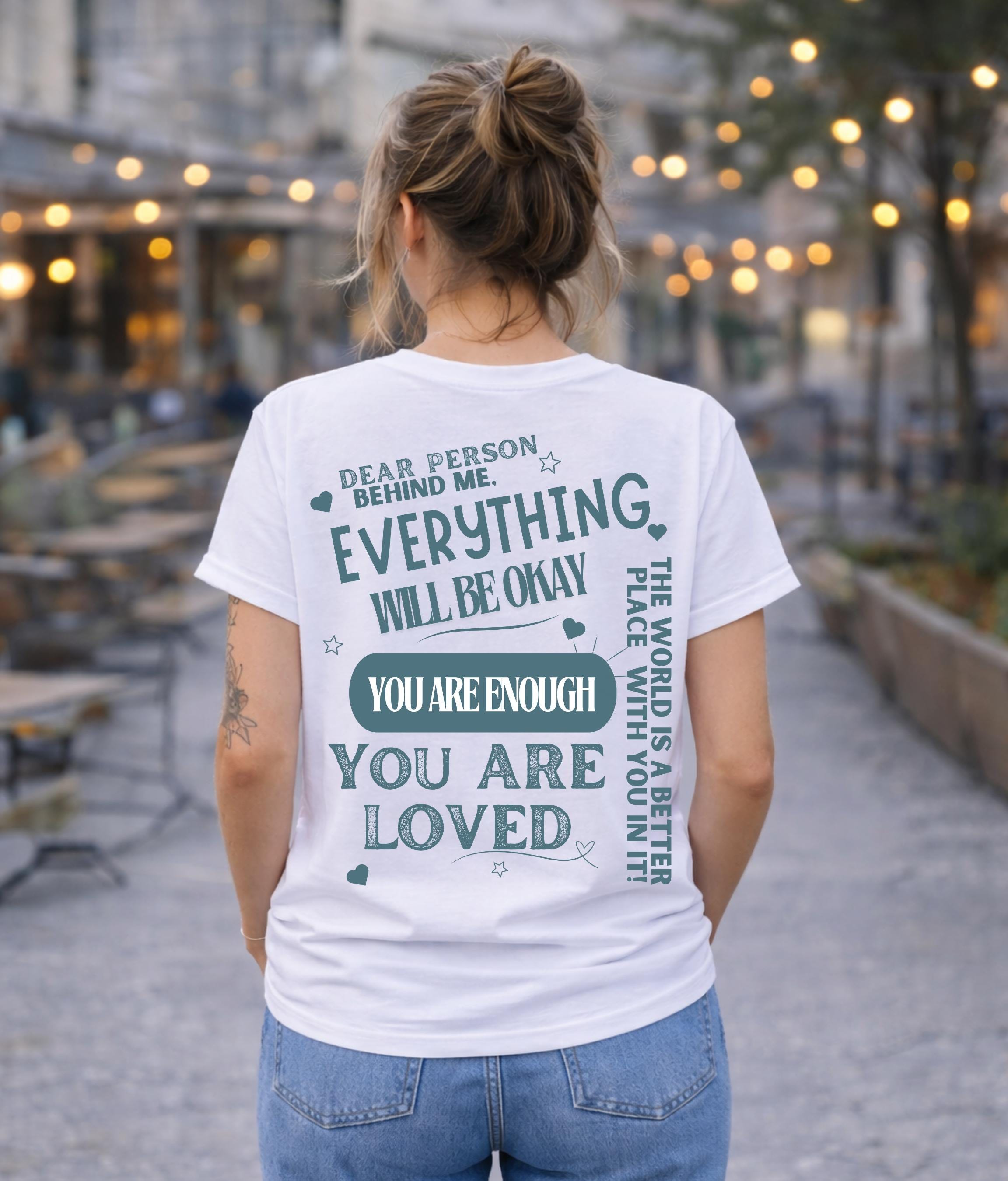 Kindness Message T-Shirt | You Are Enough, Mental Health Tee