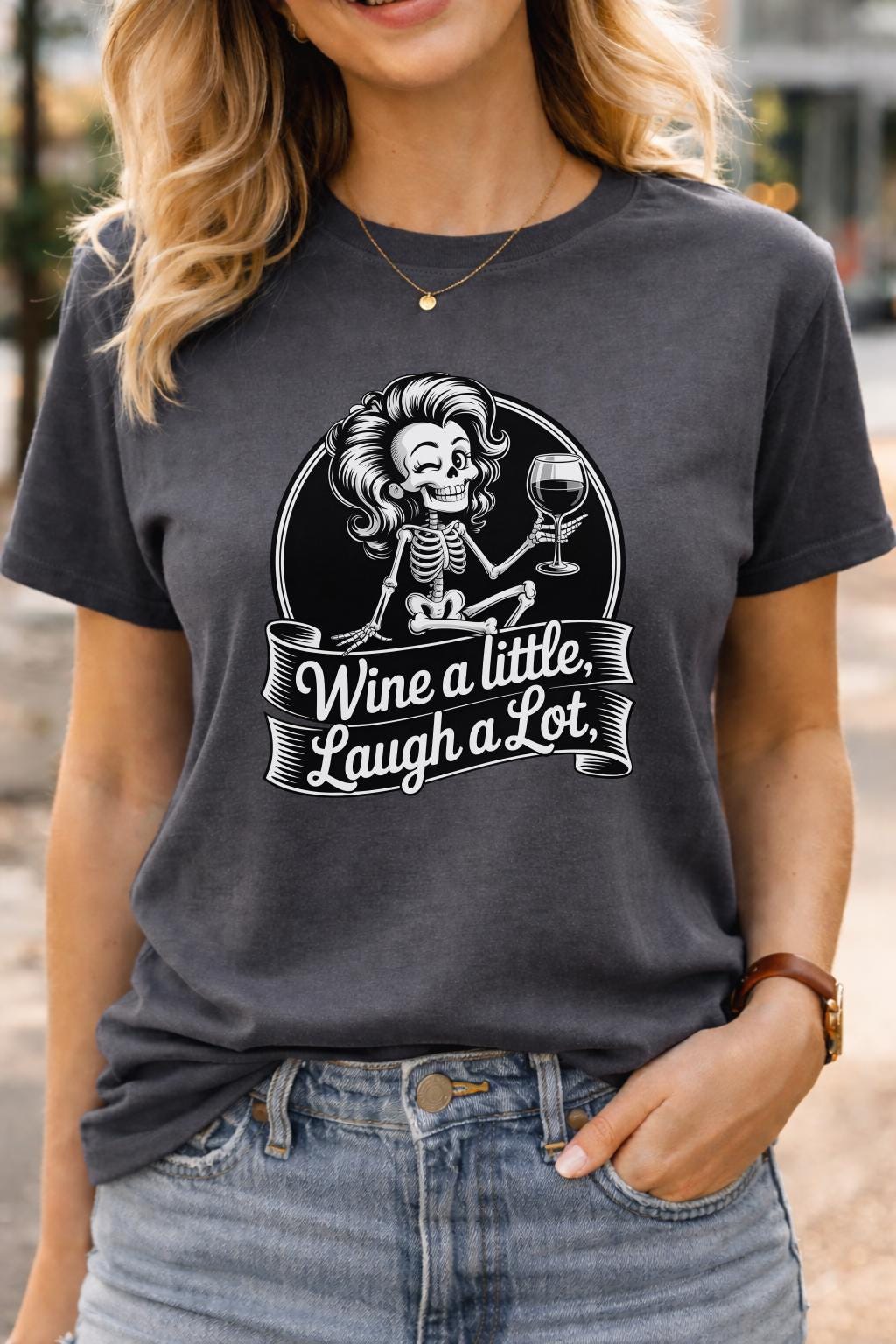 Wine a Little Laugh A Lot Shirt, funny skeleton tee for women, sarcastic wine shirt