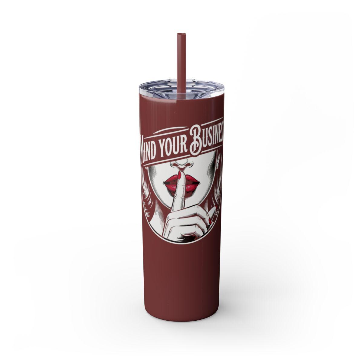 Mind Your Business Tumbler 20oz | Sassy Gothic Skinny Tumbler with Straw | Funny Attitude Gift for Her | Dark Aesthetic Travel Cup