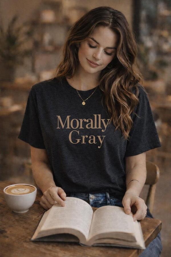 Morally Gray Shirt, Bookish Aesthetic Tee, Minimalist Reader Graphic T Shirt, Dark Academia Style Top