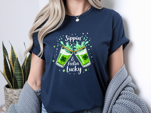 Sippin & Feelin Lucky Shirt, St Patricks Day Graphic Tee, Shamrock Drink Tee, Funny Irish Party Shirt