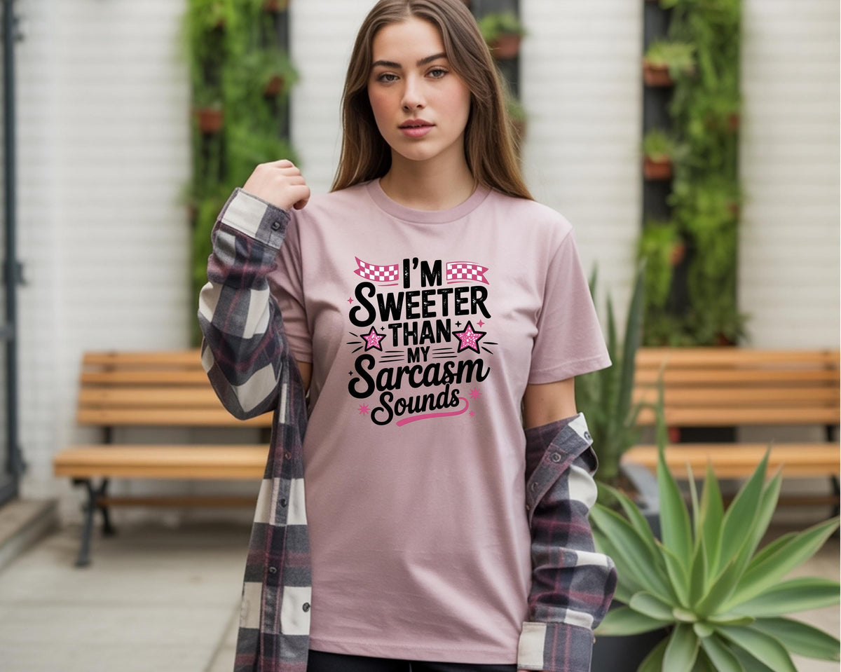 I’m Sweeter Than My Sarcasm Sounds Shirt, Comfort Colors 1717 Tee, Sassy Funny Graphic T-Shirt, Trendy Attitude Top for Women