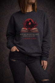 Buy Me More Books Crewneck – Spicy Dark Romance Sweatshirt – Good Girl Bookish Sweater – Booktok Reader Gift