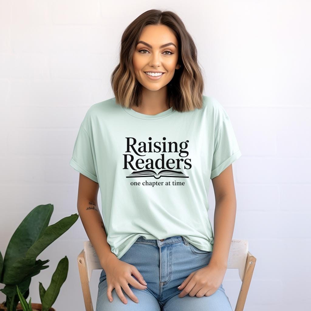 Raising Readers – One Chapter at a Time – Bookish Mom Shirt – Literary Mother’s Day Gift – Teacher Gift Tee