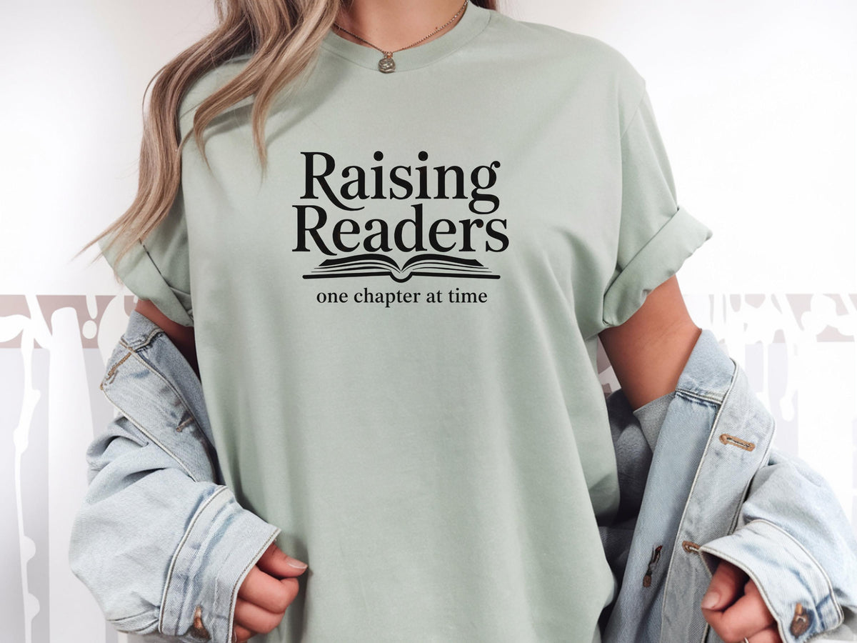 Raising Readers – One Chapter at a Time – Bookish Mom Shirt – Literary Mother’s Day Gift – Teacher Gift Tee