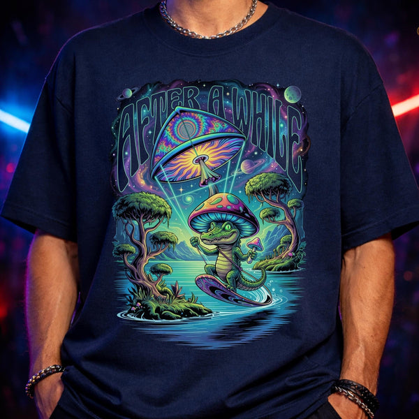 See You Later, After A While Crocodile Shirt, Psychedelic Tee, Trippy Mushroom Alligator T-Shirt, Surreal Festival Graphic
