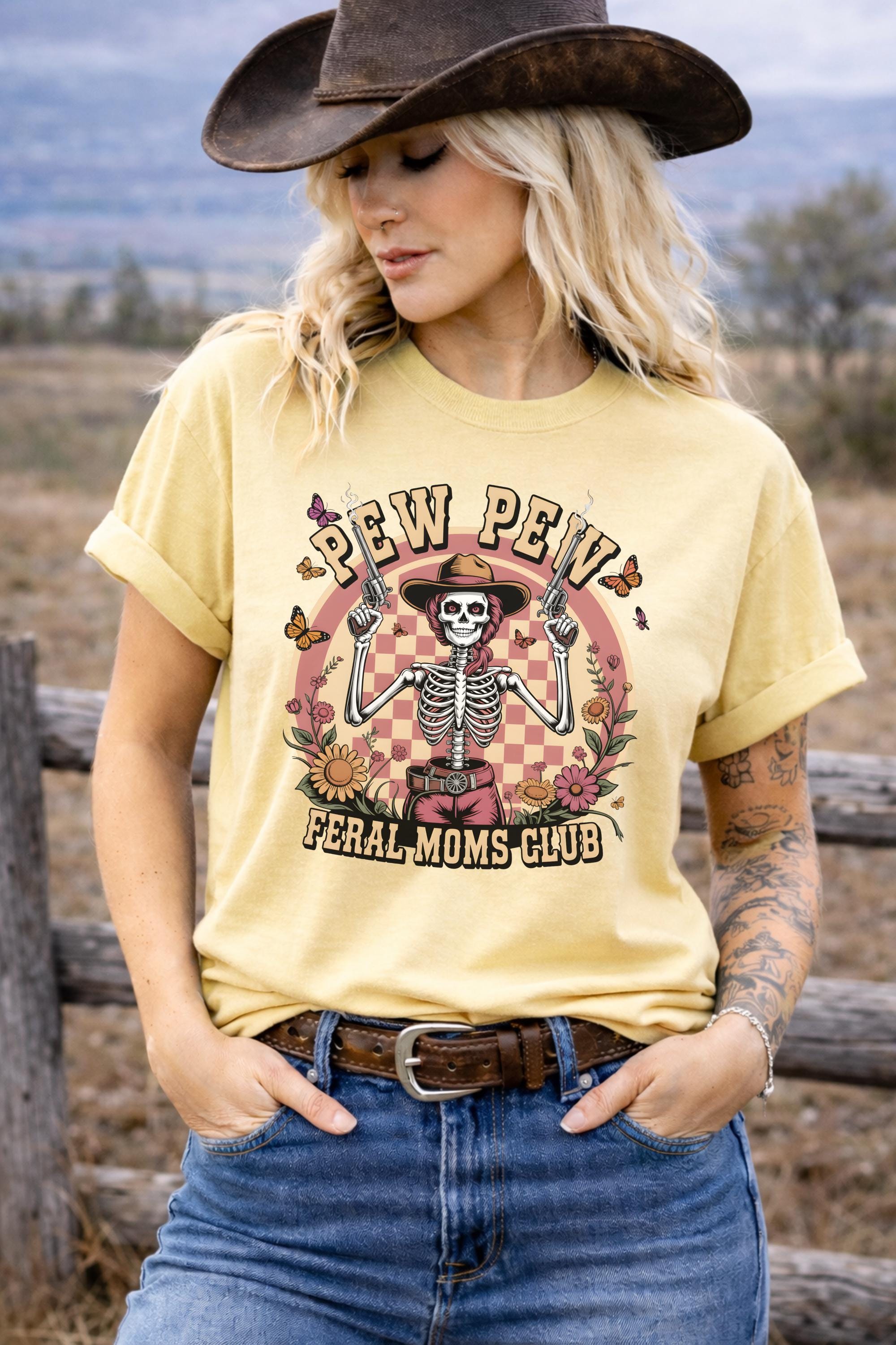 Pew Pew Feral Moms Club Shirt, Funny Mom Western Tee, Skeleton Cowgirl Shirt, Chaos Mom Shirt, Retro Western Graphic Tee