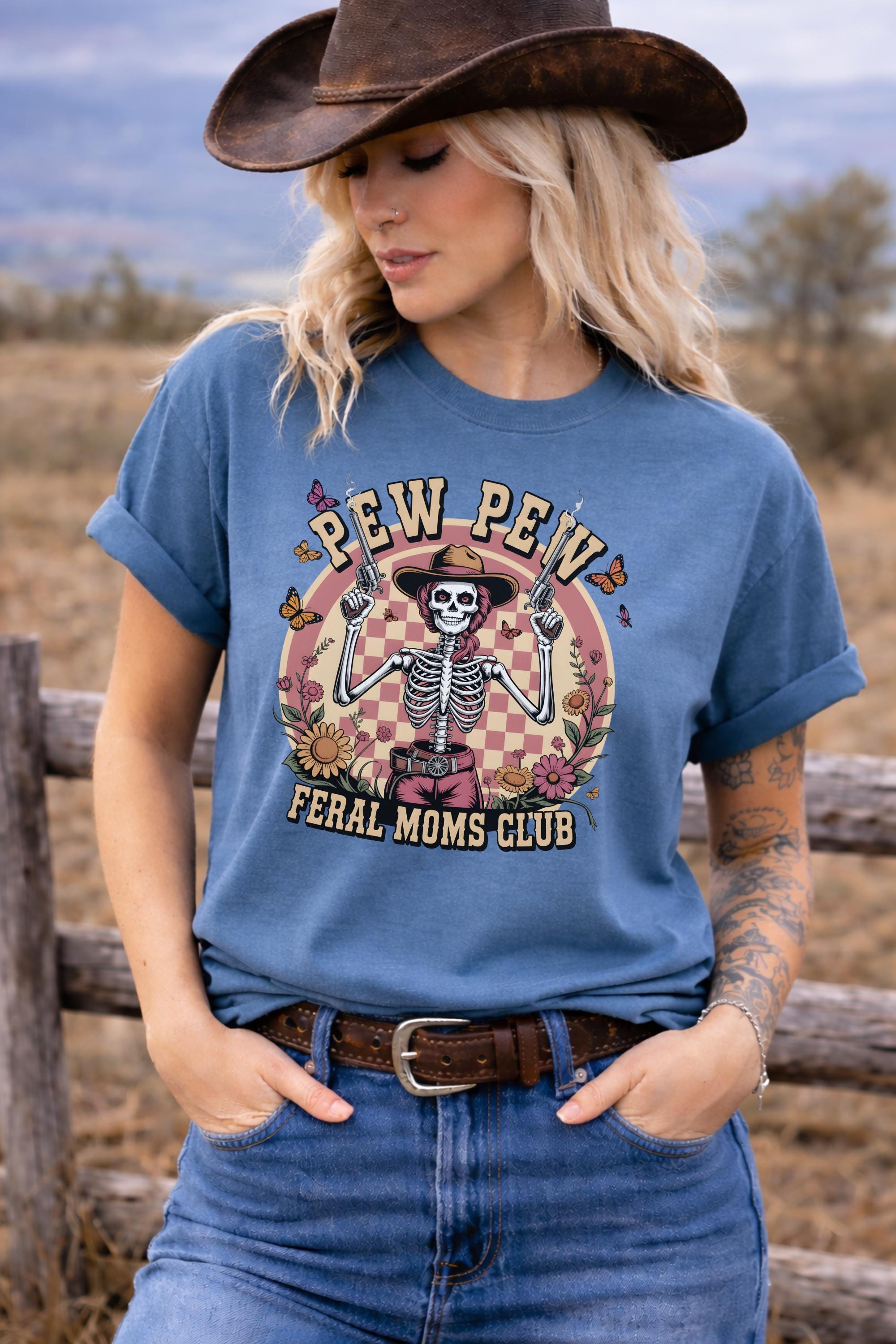 Pew Pew Feral Moms Club Shirt, Funny Mom Western Tee, Skeleton Cowgirl Shirt, Chaos Mom Shirt, Retro Western Graphic Tee
