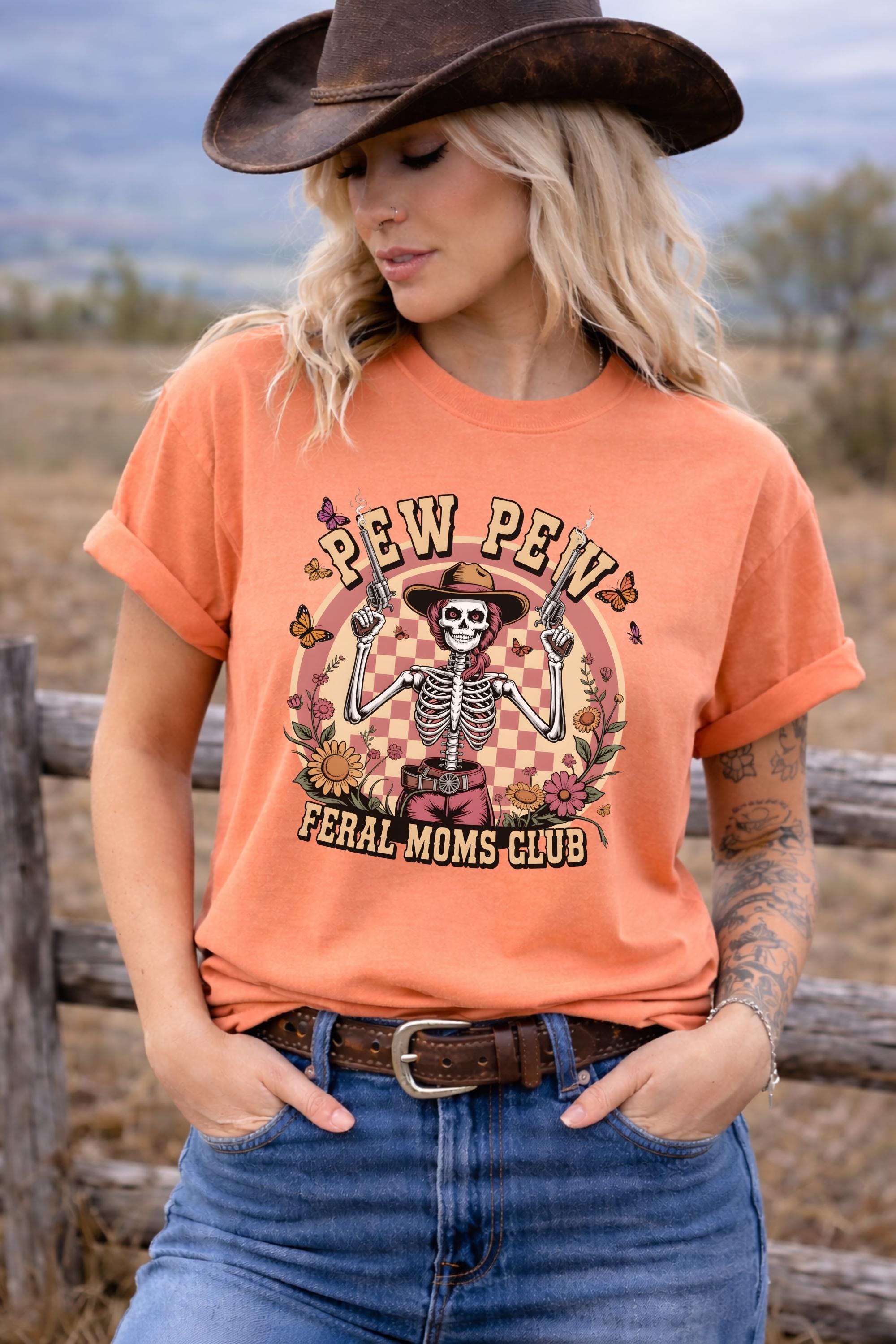 Pew Pew Feral Moms Club Shirt, Funny Mom Western Tee, Skeleton Cowgirl Shirt, Chaos Mom Shirt, Retro Western Graphic Tee