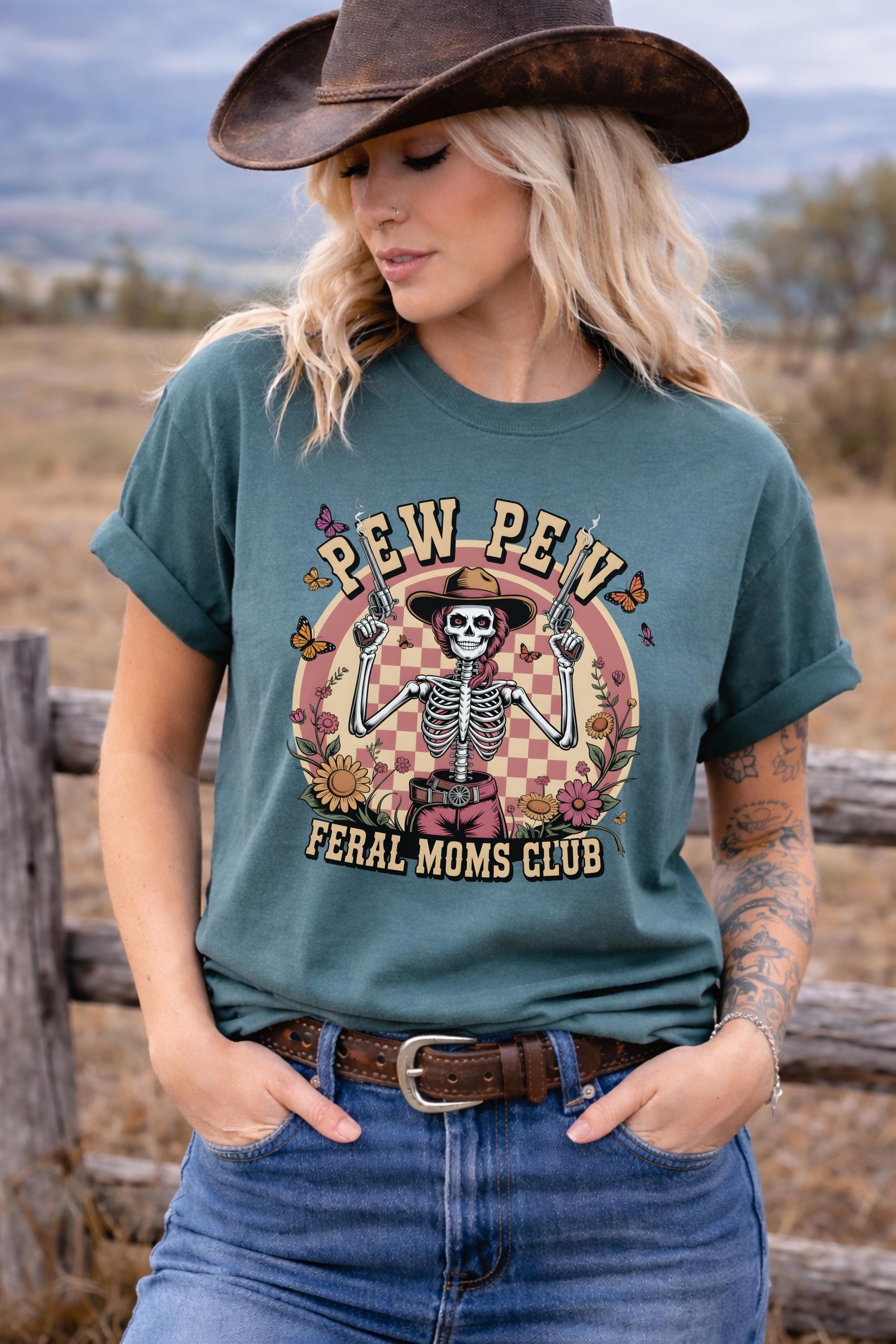 Pew Pew Feral Moms Club Shirt, Funny Mom Western Tee, Skeleton Cowgirl Shirt, Chaos Mom Shirt, Retro Western Graphic Tee