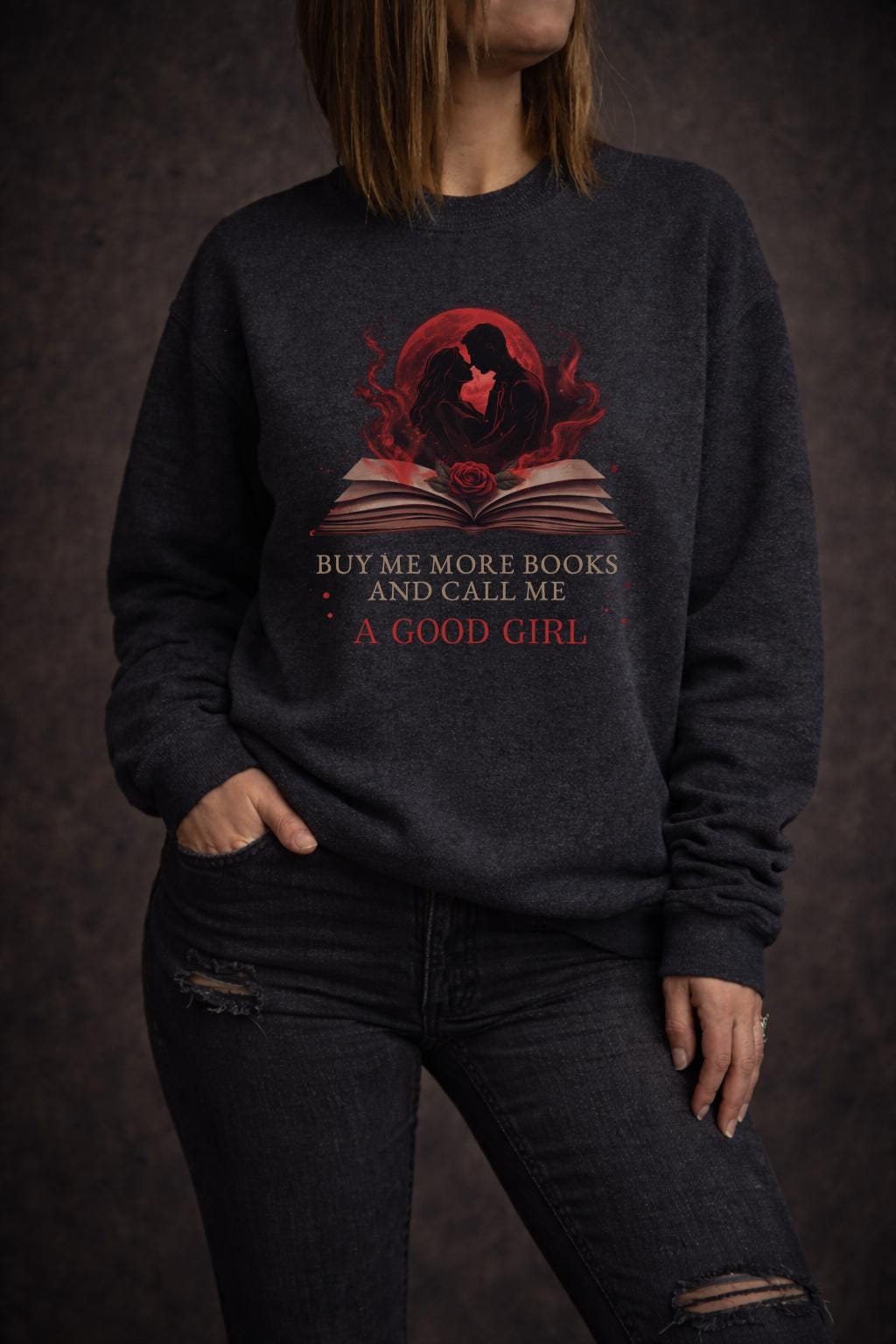 Buy Me More Books Crewneck – Spicy Dark Romance Sweatshirt – Good Girl Bookish Sweater – Booktok Reader Gift