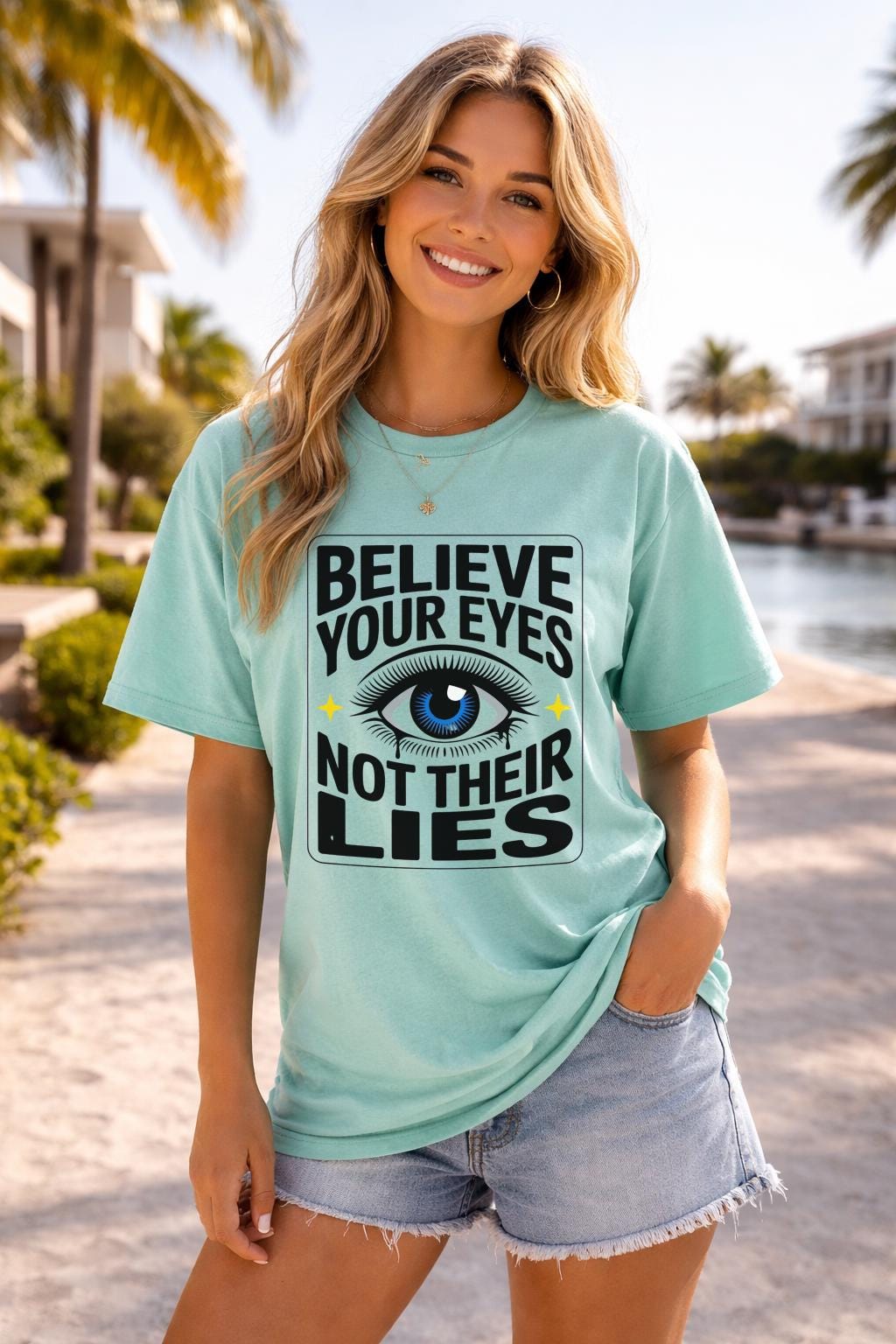 Believe Your Eyes Not Their Lies Shirt – Political Statement Tee – Empowerment Graphic – Truth Quote Shirt – Intuition Aesthetic Top
